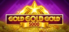 Gold Gold Gold 5000