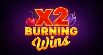 Burning Wins x2